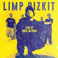 Break Stuff - Limp Bizkit