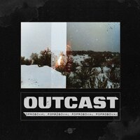 Outcast - POPROBOVAL
