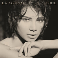 Dotyk - Edyta Gorniak