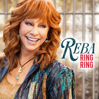 Ring Ring - Reba McEntire