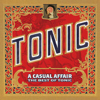 You Wanted More - Tonic