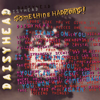 Daisyhead - Something Happens