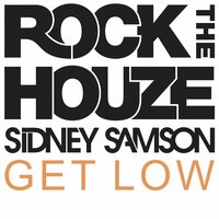 Get Low - Sidney Samson