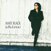 I Misunderstood - Mary Black