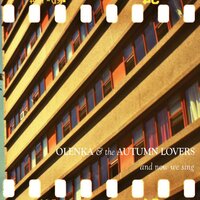 Go - Olenka, Olenka & the Autumn Lovers, the Autumn Lovers