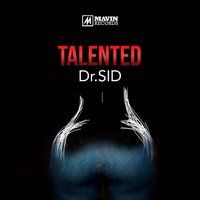 Talented - Dr Sid