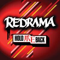 Hold Me Back - Redrama