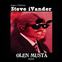 Mukaudu - Steve iVander, Pyhimys, Huge L