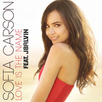 Love Is the Name - Sofia Carson, J Balvin