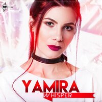 Whisper - Yamira