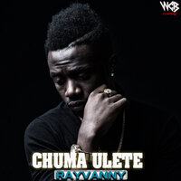 Chuma Ulete - Rayvanny