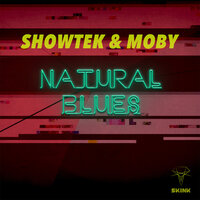 Natural Blues - Showtek, Moby