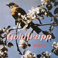 Utopia - Goldfrapp, Plaid
