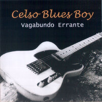 Marginal - Celso Blues Boy