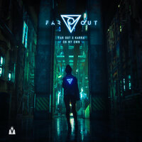 On My Own - Far Out, KARRA