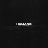 HUMANS - Far Out