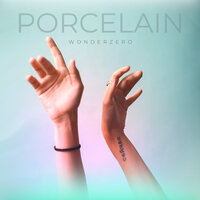 Porcelain - Wonderzero
