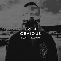 Obvious - TRFN, Siadou