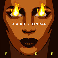 Fire - DONI, Timran
