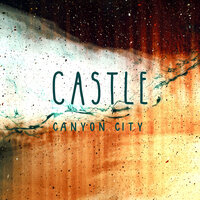 Castle - Canyon City