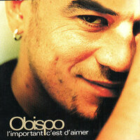 L'important c'est d'aimer - Pascal Obispo