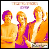 Orpheus - The Walker Brothers
