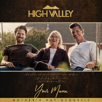 Your Mama - High Valley