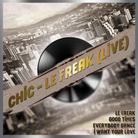 Le Freak - CHIC