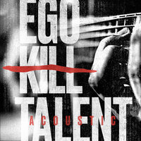 Last Ride - Ego Kill Talent