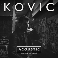 Playing with Fire - Kovic