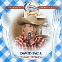 Thinkin' Problem - David Ball