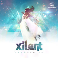 For Once - Xilent, Xilent feat. Skyflake, Skyflake