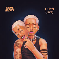I Lied - Kidi
