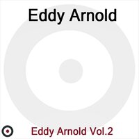 How' s the World Treating You - Eddy Arnold