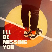 I'll Be Missing You - Young One