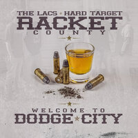 Sunday - Racket County, Hard Target, The Lacs