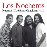 Noche Amiga Mía - Los Nocheros