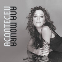 Cumplicidade - Ana Moura