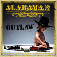 Up Above My Head - Alabama 3