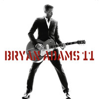 We Found What We Were Looking For - Bryan Adams