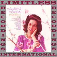 I Need You Now - Wanda Jackson