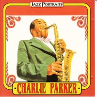 Yarbird Suite - Charlie Parker, Charlie Parker Septet