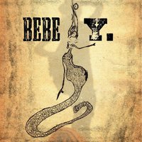 La Bicha - Bebe