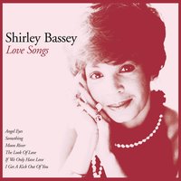 Moon River - Shirley Bassey