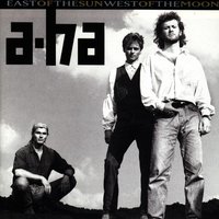 East of the Sun - a-ha