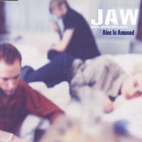 Alec Is Amused - JAW