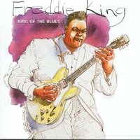 Walking By Myself - Freddie King